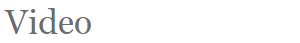 Video